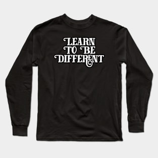 Embracing Your Unique Path Long Sleeve T-Shirt